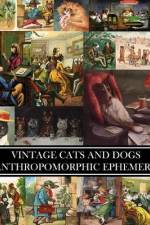 Vintage Cats and Dogs af Vintage Revisited Press