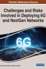 Challenges and Risks Involved in Deploying 6G and NextGen Networks af Basim Alhadidi