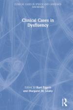 Clinical Cases in Dysfluency af Kurt Eggers
