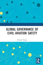 Global Governance of Civil Aviation Safety af Nilgun Ozgur
