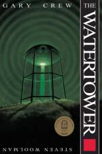 The Watertower af Gary Crew