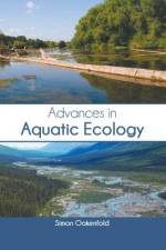 Advances in Aquatic Ecology af Simon Oakenfold