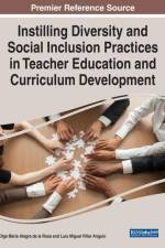 Instilling Diversity and Social Inclusion Practices in Teacher Education and Curriculum Development af Olga María Alegre De La Rosa