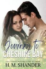 Journey to Cheshire Bay af H. M. Shander