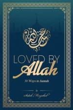 Loved By Allah: 30 Ways to Jannah af Salah Moujahed