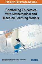 Controlling Epidemics With Mathematical and Machine Learning Models af Abraham Varghese
