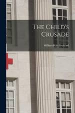 The Child's Crusade af William Hale Beckford