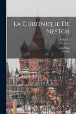 La Chronique De Nestor; Volume 1 af Nestor