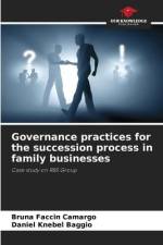 Governance practices for the succession process in family businesses af Bruna Faccin Camargo