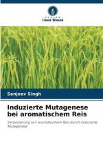 Induzierte Mutagenese bei aromatischem Reis af Sanjeev Singh