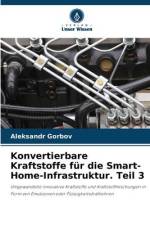 Konvertierbare Kraftstoffe für die Smart-Home-Infrastruktur. Teil 3 af Aleksandr Gorbov