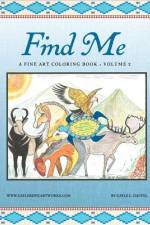 Find Me: A Fine Art Coloring Book - Volume 2 af Gayle L. Daufel