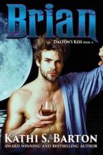 Brian: Dalton's Kiss: Vampire Paranormal Romance af Kathi S. Barton
