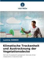 Klimatische Trockenheit und Austrocknung der Vegetationsdecke af Lamine Dango