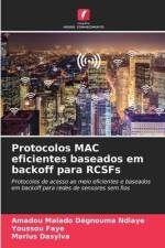 Protocolos MAC eficientes baseados em backoff para RCSFs af Amadou Malado Dégnouma Ndiaye