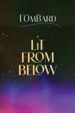 Lit From Below af L'Ombard