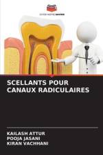 SCELLANTS POUR CANAUX RADICULAIRES af Kailash Attur
