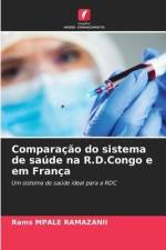 Comparação do sistema de saúde na R.D.Congo e em França af Rams Mpale Ramazanii