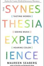 The Synesthesia Experience af Maureen Seaberg