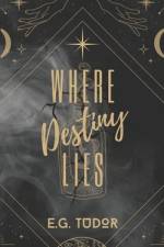 Where Destiny Lies af E. G. Tudor