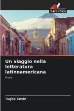 Un viaggio nella letteratura latinoamericana af Tugba Sevin