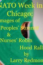 NATO Week in Chicago: Images of the Peoples' Summit & the Nurses' Robin Hood Rally af Larry Redmond