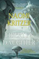 Liberty's Daughter af Naomi Kritzer