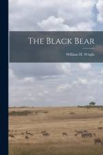The Black Bear af William H. Wright