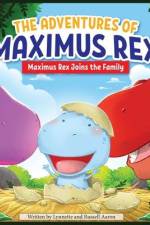 The Adventures of Maximus Rex: Maximus Rex Joins the Family af Russell Aaron