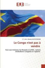 Le Congo n'est pas à vendre af C. T. John -Modest Mutayongwa