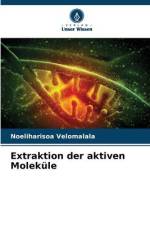 Extraktion der aktiven Moleküle af Noeliharisoa Velomalala