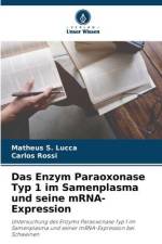 Das Enzym Paraoxonase Typ 1 im Samenplasma und seine mRNA-Expression af Matheus S. Lucca