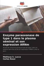 Enzyme paraoxonase de type 1 dans le plasma séminal et son expression ARNm af Matheus S. Lucca