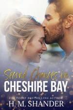 Second Chances in Cheshire Bay af H. M. Shander