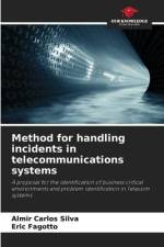 Method for handling incidents in telecommunications systems af Almir Carlos Silva