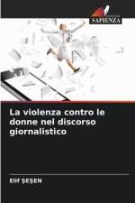 La violenza contro le donne nel discorso giornalistico af Elif ¿E¿En
