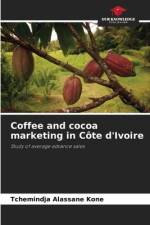 Coffee and cocoa marketing in Côte d'Ivoire af Tchemindja Alassane Kone