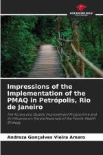 Impressions of the Implementation of the PMAQ in Petrópolis, Rio de Janeiro af Andreza Gonçalves Vieira Amaro