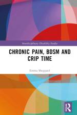 Chronic Pain, BDSM and Crip Time af Emma Sheppard