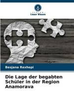 Die Lage der begabten Schüler in der Region Anamorava af Besjana Rexhepi