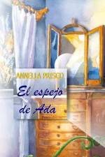 El espejo de Ada af Annella Prisco