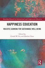Happiness Education af Gerald W Fry