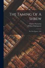 The Taming Of A Shrew: The First Quarto, 1594 af William Shakespeare