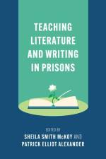 Teaching Literature and Writing in Prisons af Sheila Smith McKoy