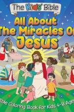 All About the Miracles of Jesus: The Kid's Bible - Coloring Book for Kids af Munay Ki