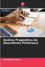 Análise Pragmática do Absurdismo Pinteresco af Samadhan Mane