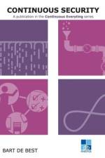 DevOps Continuous Security: A publication in the Continuous Everything series af Bart de Best