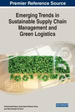 Emerging Trends in Sustainable Supply Chain Management and Green Logistics af Abul Quasem Al-Amin