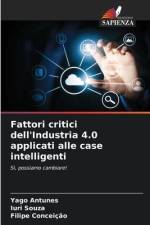 Fattori critici dell'Industria 4.0 applicati alle case intelligenti af Yago Antunes