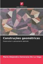 Construções geométricas af Maria Alejandra Zamorano de La Vega
